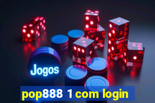 pop888 1 com login